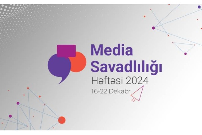 Bu gündən “Media Savadlılığı” Həftəsinə start verilir