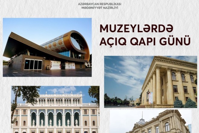 Sabah muzeylərdə "açıq qapı" günü olacaq