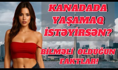 Kanadada ev və iş sahibi olmaq üçün nə etməlisən? - KANADA HAQQINDA AZ BİLİNƏN FAKTLAR - VİDEO