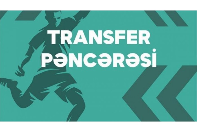 Azərbaycanda transfer pəncərələrinin vaxtı AÇIQLADI