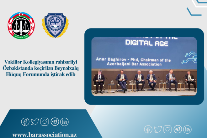 ARVK rəhbərliyi Beynəlxalq Hüquq Forumunda iştirak edib 