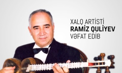 Mədəniyyət Nazirliyi Ramiz Quliyevin ölümü ilə bağlı nekroloq yaydı