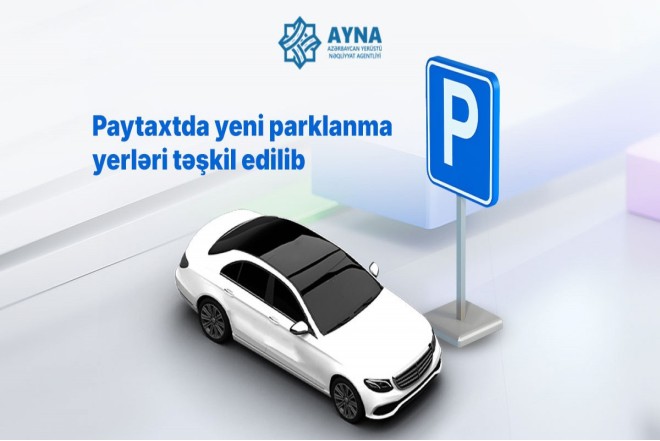 Bakıda yeni parklanma yerləri yaradıldı
