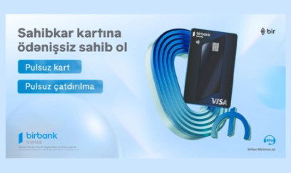 "Birbank Biznes"in "Visa Sahibkar" kartı indi tamamilə pulsuz və yeni dizaynda