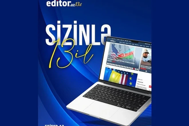 “Editor.az” 13 yaşında...