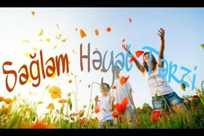 Sağlam həyat tərzini neçə faiz insan SEÇİR?- TƏHLİL