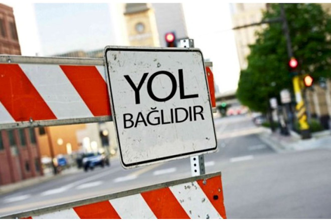Bu yollar bağlanacaq - XƏBƏRDARLIQ