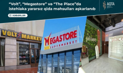 “Volt”, “Megastore” və “The Place”da istehlaka yararsız qida məhsulları aşkarlanıb 