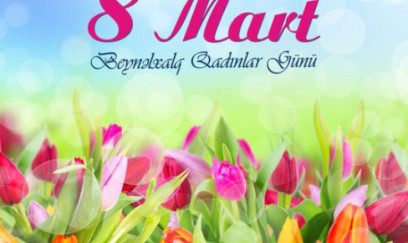 Bu gün 8 Mart - Beynəlxalq Qadınlar Günüdür 