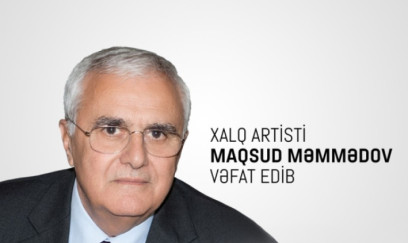 Azərbaycanda Xalq artisti vəfat etdi 