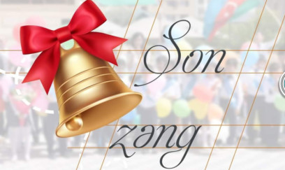 “Son zəng” bu tarixdə keçiriləcək 