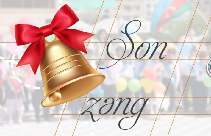 “Son zəng” bu tarixdə keçiriləcək 