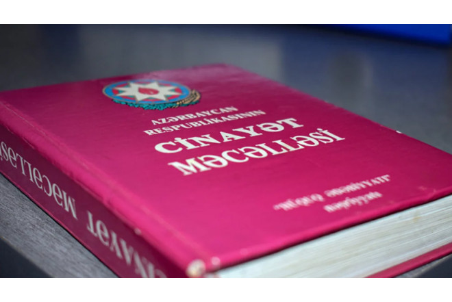 Azərbaycanda cəzalar sərtləşdirilir: 14 ilədək həbs...