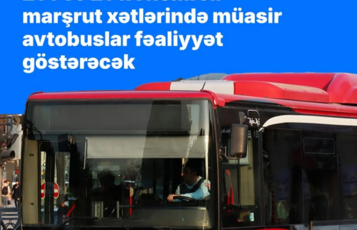 Bakıda daha iki marşrut xəttinin avtobusları yenilənib 