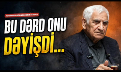 Bir yaşında atasını itirən uşaq- Xalq şairi Nəriman Həsənzadə