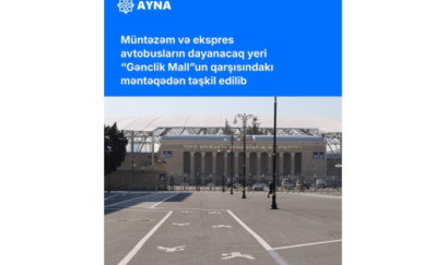 “Gənclik”də avtobusların dayanacaq yeri dəyişdirildi