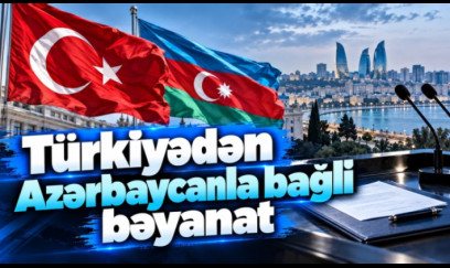 Türkiyədən Azərbaycanla bağlı bəyanat