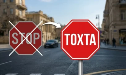 “Stop”u “Toxta” sözü ilə əvəzləyək” 